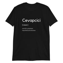 Lade das Bild in den Galerie-Viewer, CEVAPCICI - Kurzärmeliges Unisex-T-Shirt
