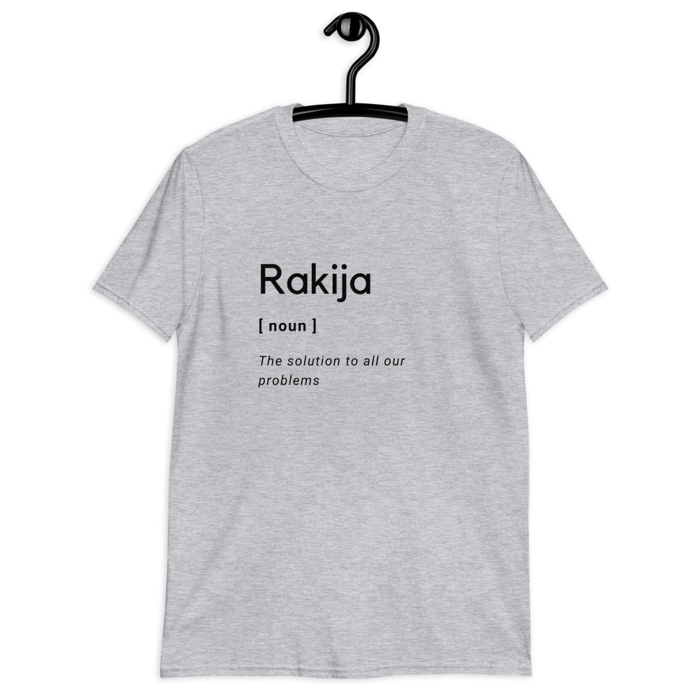 Rakija - T-Shirt  - The solution to all our problems